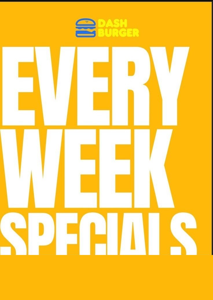 Every Week Specials at DashBurger
