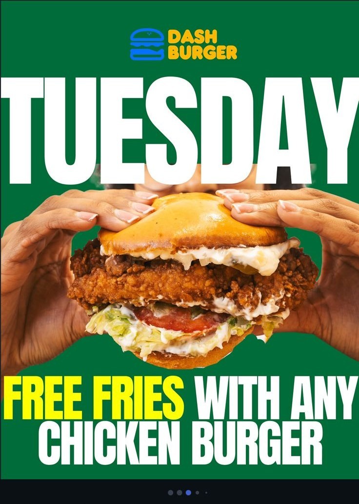 Tuesday: Free Fries with any Chicken Burger