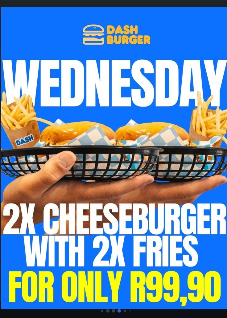 Wednesday: 2x Cheeseburger with 2x Fries for R99,90
